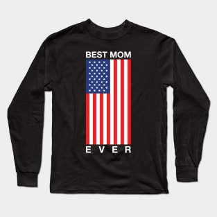 Best Mom Ever Vertical American Flag Long Sleeve T-Shirt